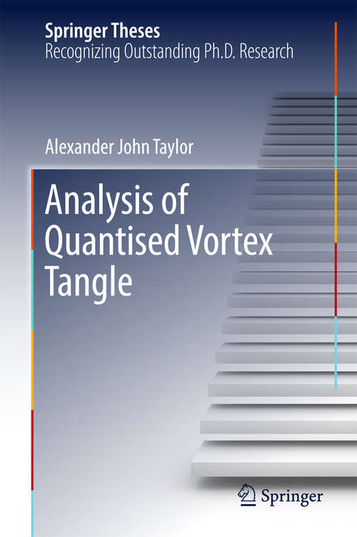 Book cover of Analysis of Quantised Vortex Tangle (Springer Theses)