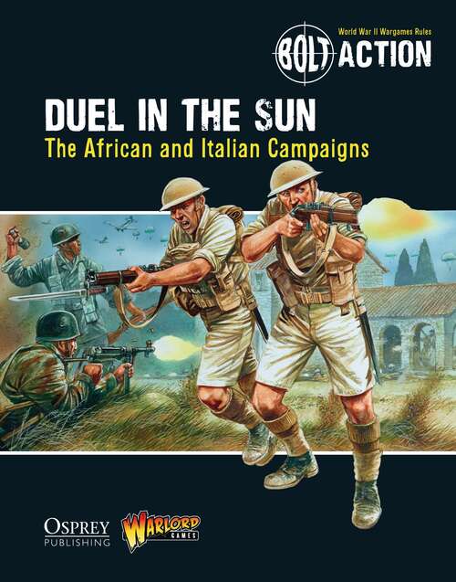 Book cover of Bolt Action: The African and Italian Campaigns (Bolt Action)