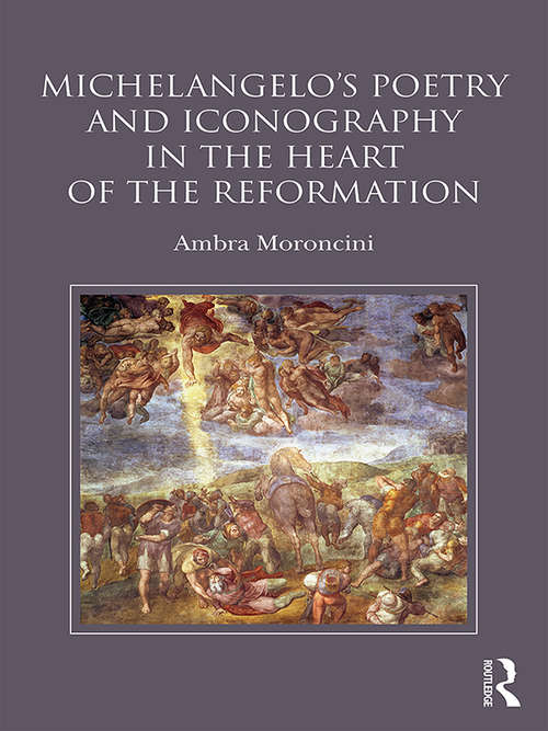 Book cover of Michelangelo's Poetry and Iconography in the Heart of the Reformation