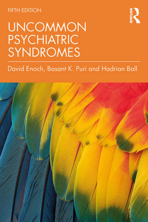 Book cover of Uncommon Psychiatric Syndromes (5) (A\hodder Arnold Publication)