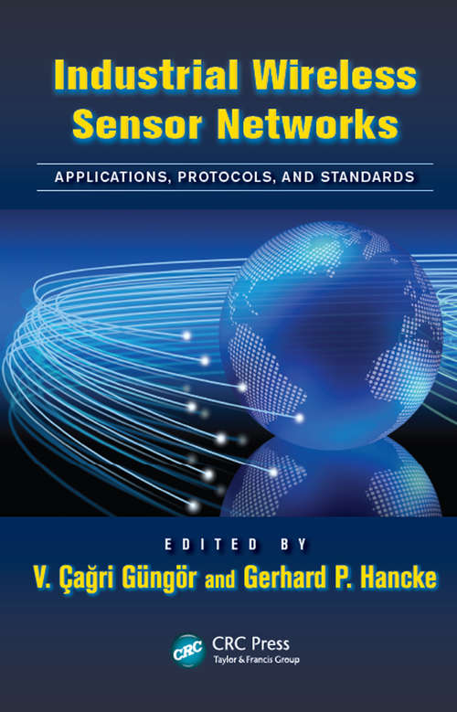 Book cover of Industrial Wireless Sensor Networks: Applications, Protocols, and Standards (Industrial Electronics)