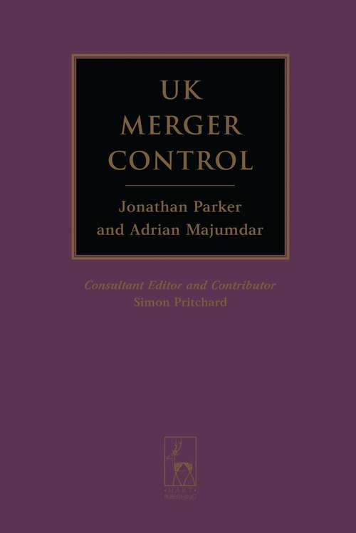 Book cover of UK Merger Control: Law, Economics And Practice (2)
