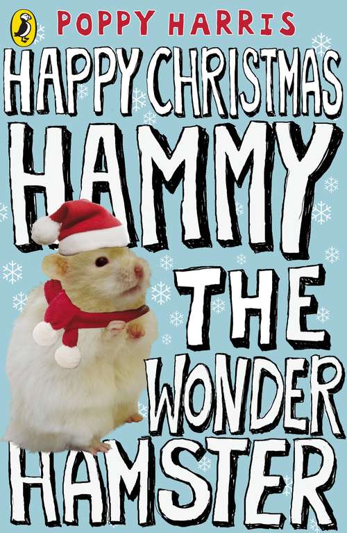 Book cover of Happy Christmas Hammy the Wonder Hamster: Hammy The Wonder Hamster (Hammy The Wonder Hamster Ser. #2)