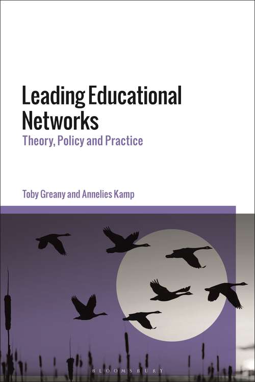 Book cover of Leading Educational Networks: Theory, Policy and Practice