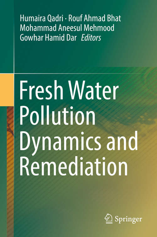 Book cover of Fresh Water Pollution Dynamics and Remediation (1st ed. 2020)