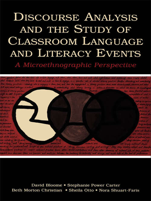 Book cover of Discourse Analysis and the Study of Classroom Language and Literacy Events: A Microethnographic Perspective