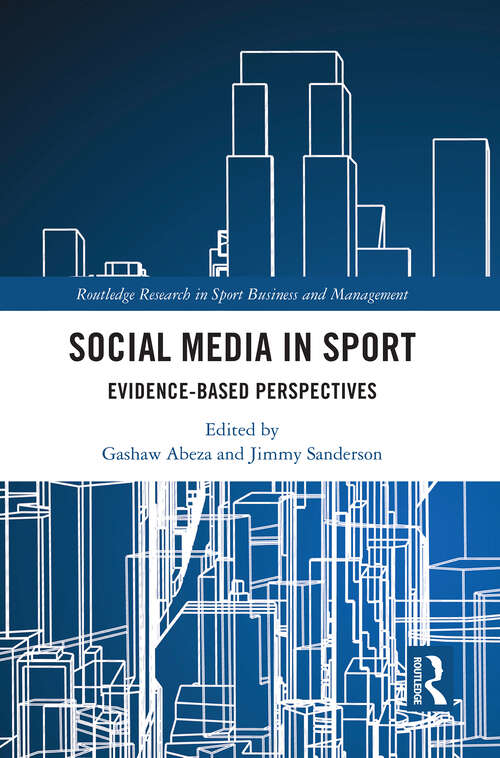 Book cover of Social Media in Sport: Evidence-Based Perspectives (Routledge Research in Sport Business and Management)
