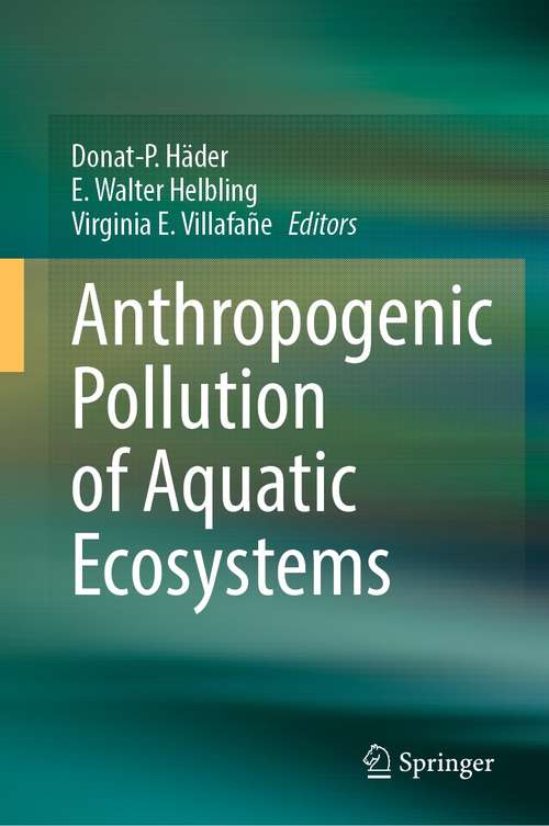 Book cover of Anthropogenic Pollution of Aquatic Ecosystems (1st ed. 2021)