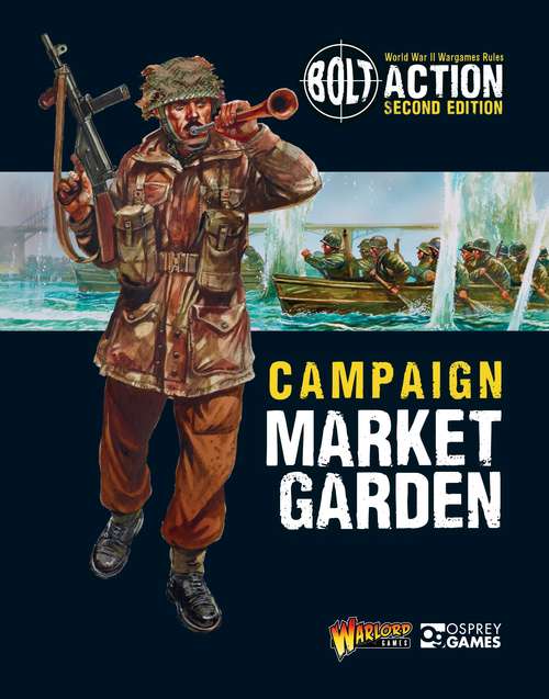 Book cover of Bolt Action: Market Garden (Bolt Action #22)