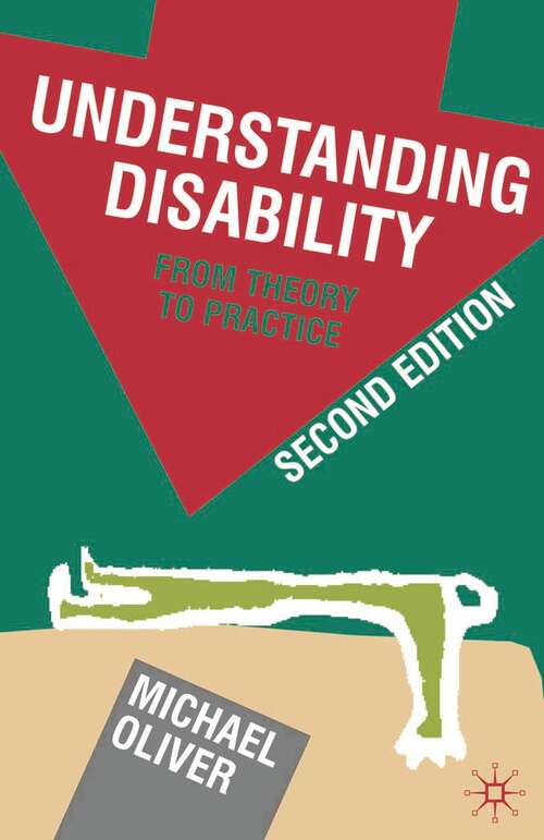 Book cover of Understanding Disability: From Theory to Practice (2nd ed. 2009)