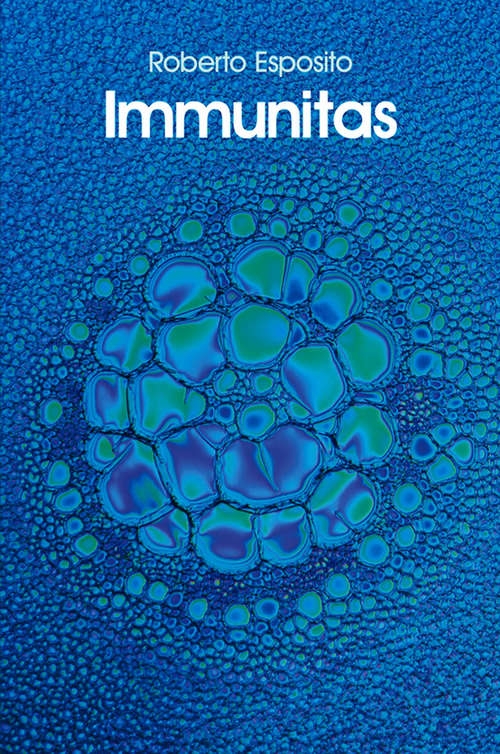 Book cover of Immunitas: The Protection and Negation of Life