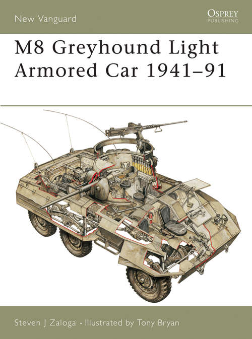 Book cover of M8 Greyhound Light Armored Car 1941–91 (New Vanguard #53)