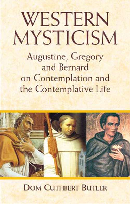 Book cover of Western Mysticism: Augustine, Gregory, and Bernard on Contemplation and the Contemplative Life (2)