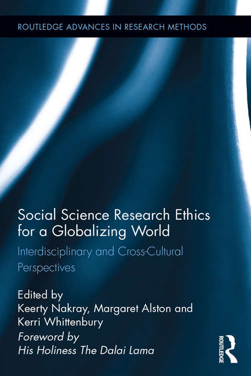 Book cover of Social Science Research Ethics for a Globalizing World: Interdisciplinary and Cross-Cultural Perspectives (Routledge Advances in Research Methods)
