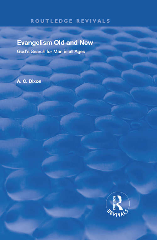 Book cover of Evangelism Old and New: God's Search For Man in All Ages (Routledge Revivals)