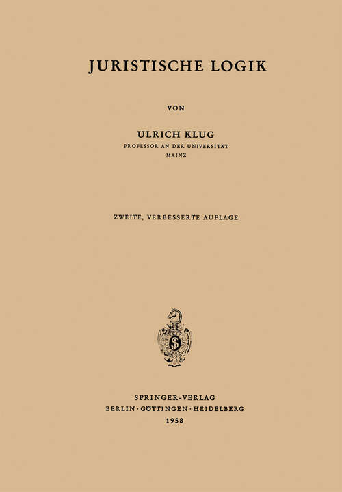 Book cover of Juristische Logik (2. Aufl. 1958)