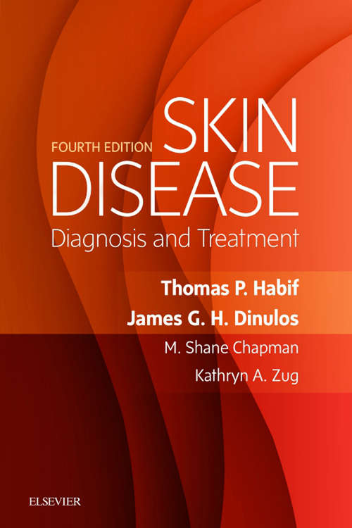 Book cover of Skin Disease E-Book: Diagnosis and Treatment (4) (Photographic Case Studies)