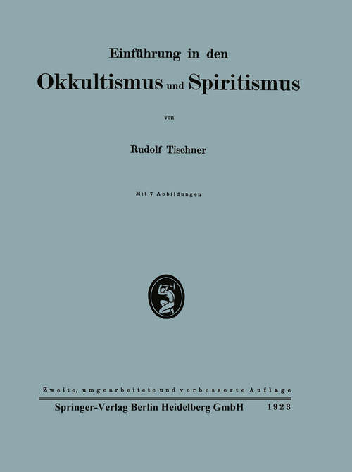 Book cover of Einführung in den Okkultismus und Spiritismus (2. Aufl. 1923) (Grenzfragen des Nerven- und Seelenlebens #109)