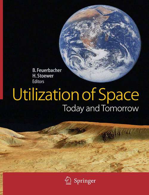 Book cover of Utilization of Space: Today and Tomorrow (2006)