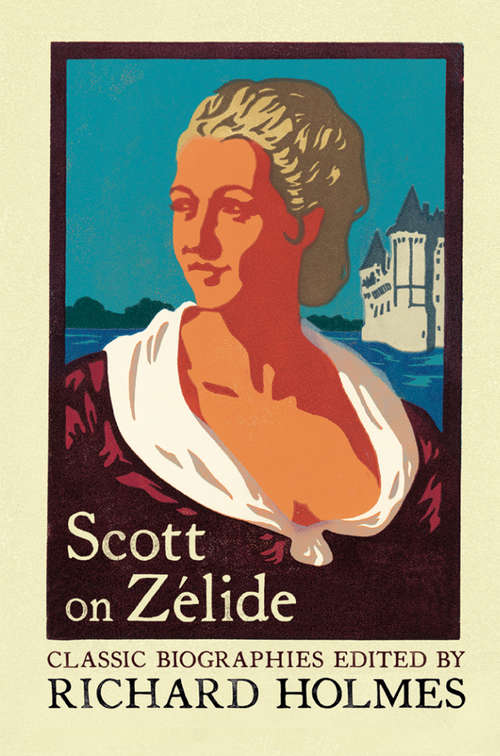 Book cover of Scott on Zélide: Portrait Of Zélide By Geoffrey Scott (ePub edition)