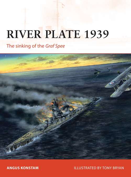 Book cover of River Plate 1939: The sinking of the Graf Spee (Campaign)
