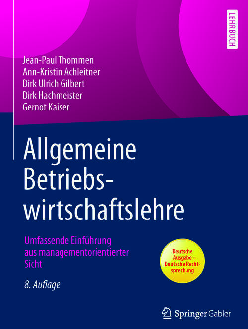Book cover of Allgemeine Betriebswirtschaftslehre: Umfassende Einführung aus managementorientierter Sicht