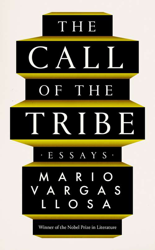 Book cover of The Call of the Tribe: Essays (Main)