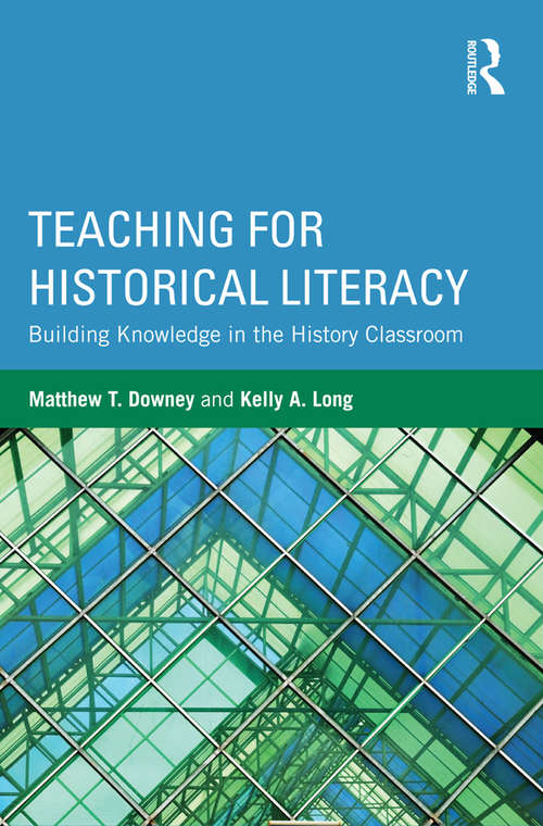 Book cover of Teaching for Historical Literacy: Building Knowledge in the History Classroom