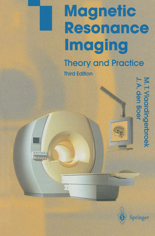 Book cover of Magnetic Resonance Imaging: Theory and Practice (3rd ed. 2003)