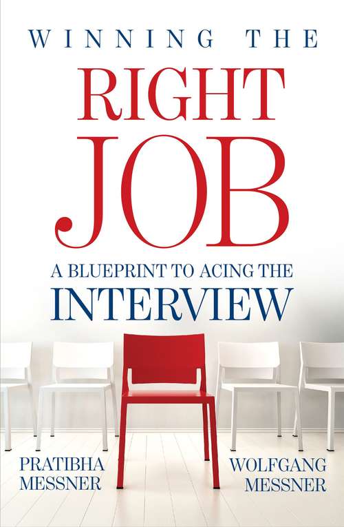 Book cover of Winning the Right Job - A Blueprint to Acing the Interview