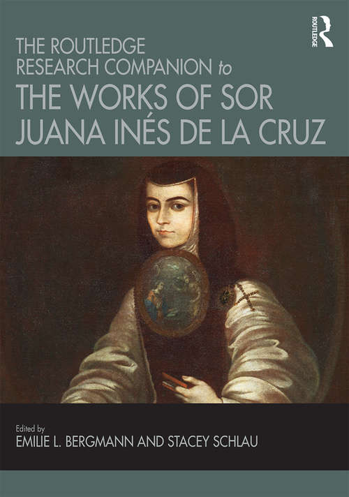 Book cover of The Routledge Research Companion to the Works of Sor Juana Inés de la Cruz