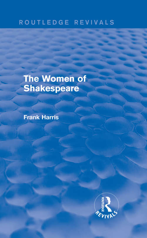 Book cover of The Women of Shakespeare (Routledge Revivals)