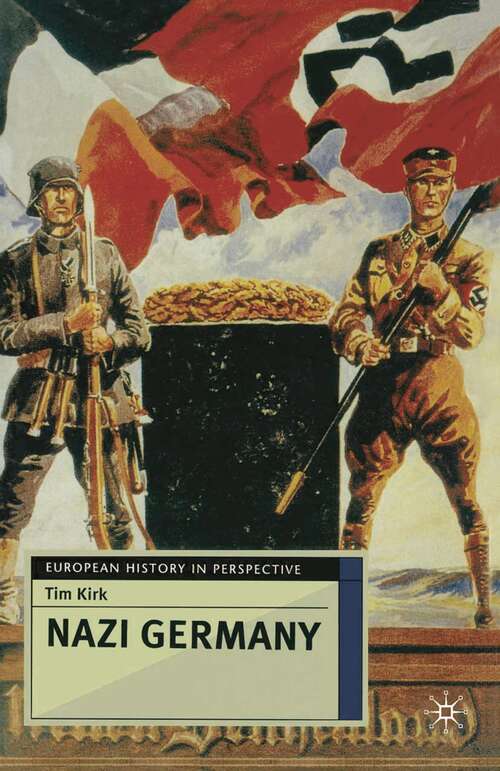 Book cover of Nazi Germany (1st ed. 2006) (European History in Perspective)