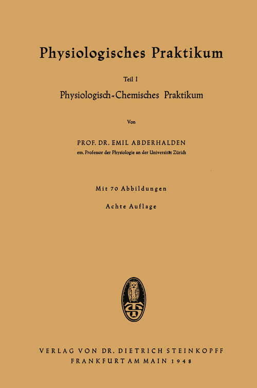 Book cover of Physiologisches Praktikum: Teil I Physiologisch-Chemisches Praktikum (8. Aufl. 1948)