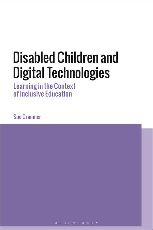 Book cover of Disabled Children and Digital Technologies: Learning in the Context of Inclusive Education