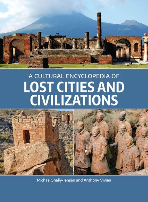 Book cover of A Cultural Encyclopedia of Lost Cities and Civilizations