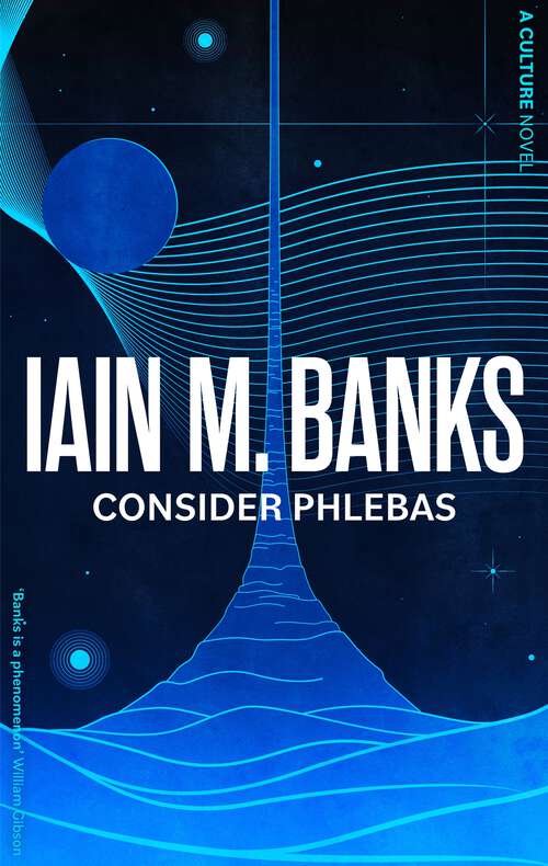 Book cover of Consider Phlebas: A Culture Novel (25) (Culture)