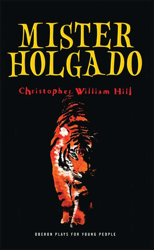 Book cover of Mister Holgado (Oberon Plays for Young People)