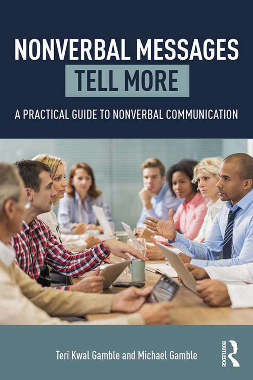 Book cover of Nonverbal Messages Tell More: A Practical Guide to Nonverbal Communication