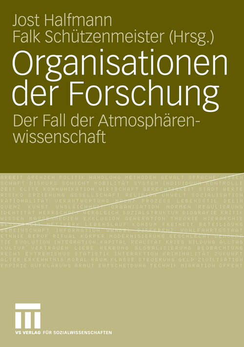 Book cover of Organisationen der Forschung: Der Fall der Atmosphärenwissenschaft (2009)