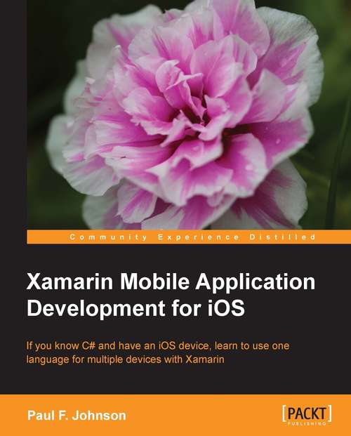 Book cover of Xamarin Mobile Application Development for iOS