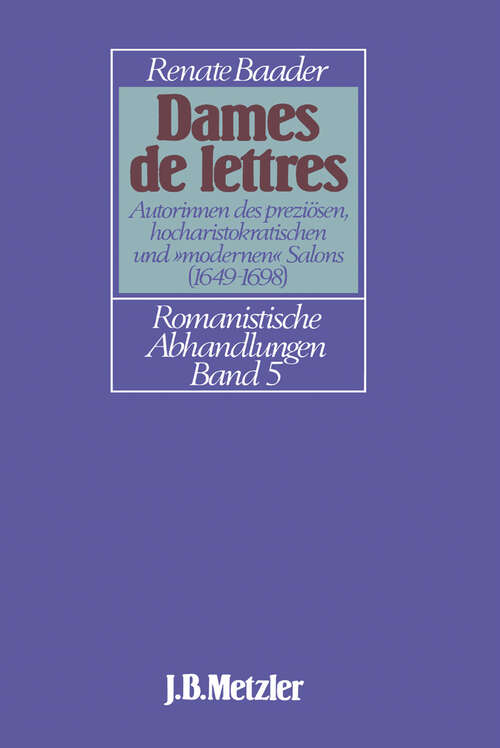 Book cover of Dames de Lettres: Romanistische Abhandlungen, Band 5 (1. Aufl. 1986)