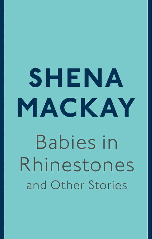 Book cover of Babies in Rhinestones and Other Stories: And Other Stories (Virago Modern Classics #256)