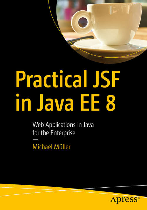 Book cover of Practical JSF in Java EE 8: Web Applications ​in Java for the Enterprise