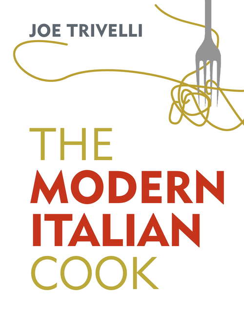 Book cover of The Modern Italian Cook: The OFM Book of The Year 2018