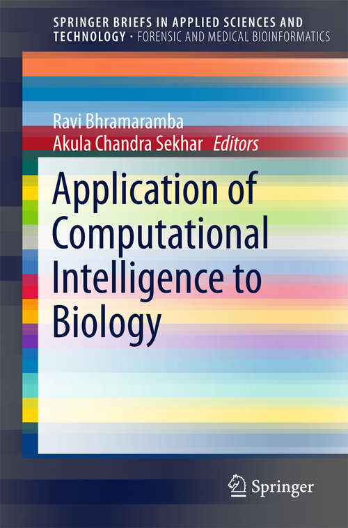 Book cover of Application of Computational Intelligence to Biology (1st ed. 2016) (SpringerBriefs in Applied Sciences and Technology)