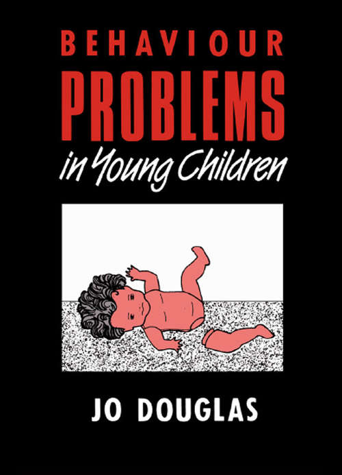 Book cover of Behaviour Problems in Young Children: Assessment and Management