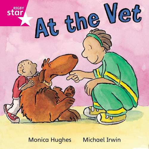 Book cover of At the Vet (Rigby Star Independent: Pink Reader 13)