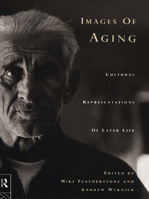 Book cover of Images of Aging: Cultural Representations of Later Life
