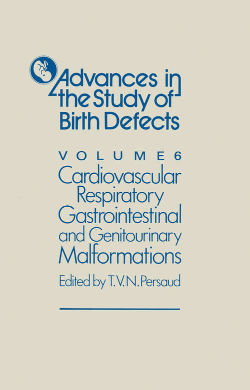 Book cover of Cardiovascular, Respiratory, Gastrointestinal and Genitourinary Malformations (1982) (Advances in the Study of Birth Defects #6)
